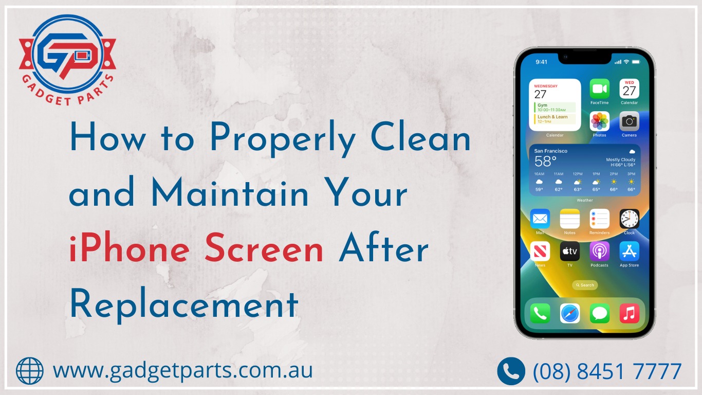 How to Properly Clean and Maintain Your iPhone Screen After Replacement