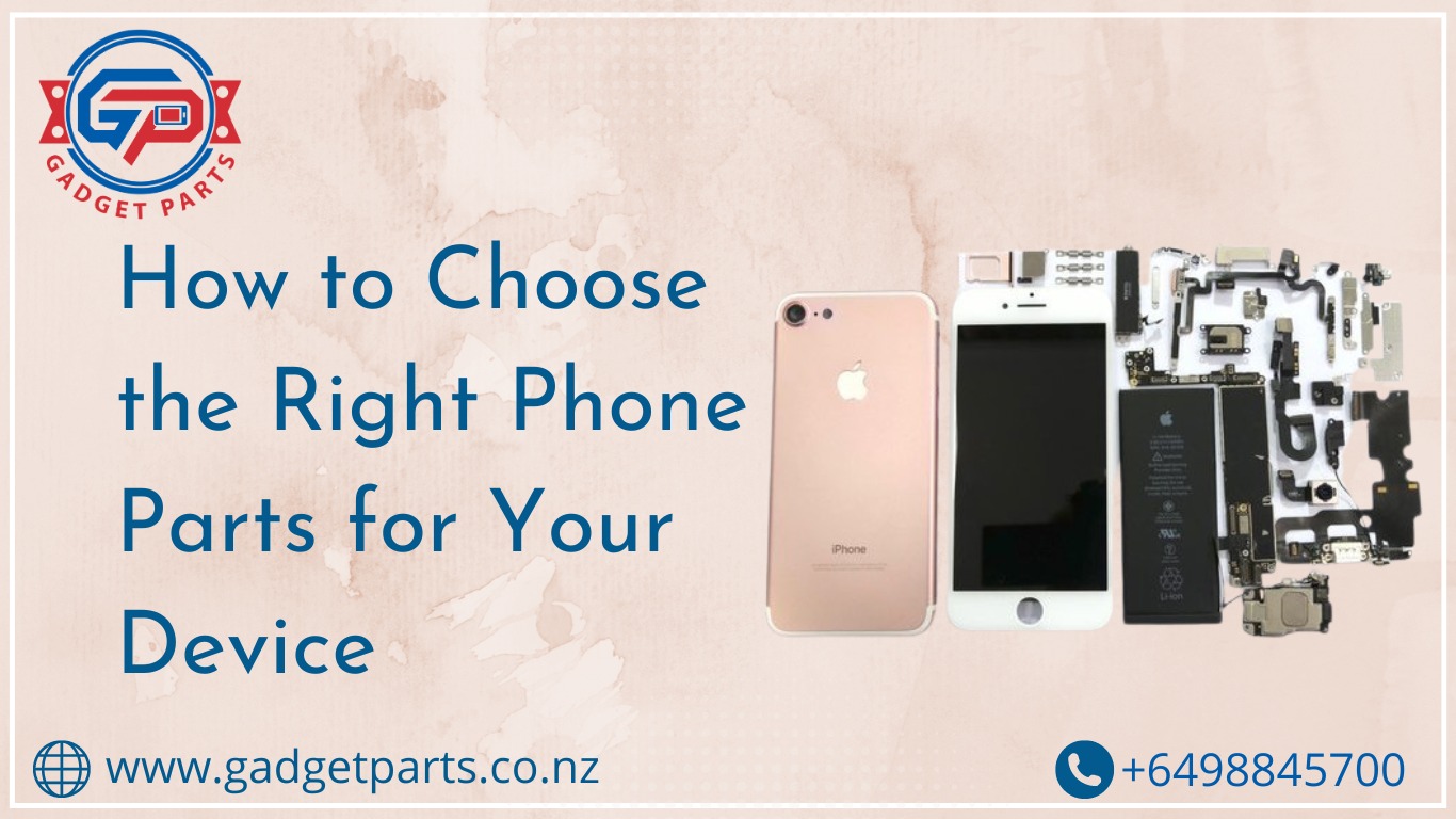 How to Choose the Right Phone Parts for Your Device 